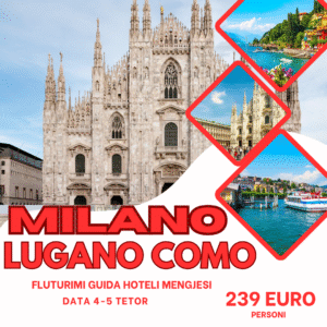 LUGANO – LIQENI COMO – MILANO UDHETIM 2 DITORE